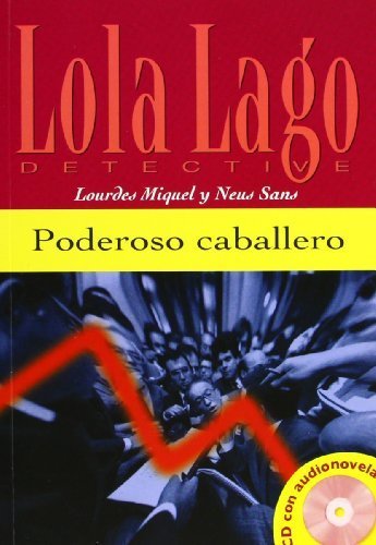 Lola Lago, Detective: Poderoso caballero by Lourdes Miquel Lopez (2003-01-23)