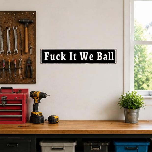 Fuck It We Ball Funny Aluminum Sign, 16x4 Black Metal Wall Decor Game Room - image 5