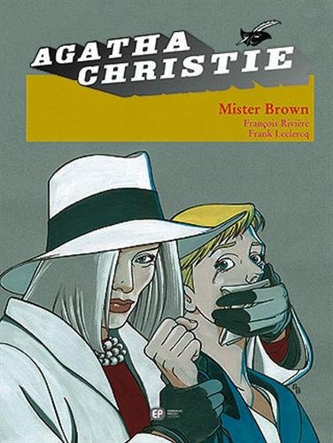 Télécharger Agatha Christie, tome 5 : Mister Brown livre En ligne