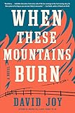 When These Mountains Burn