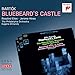 Bartok: Bluebeard's Castle, Sz. 48 (Sony Classical Opera)