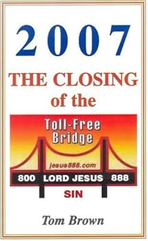 Paperback 2007: The Closing of the Toll-Free Bridge Book