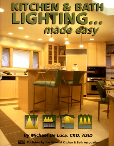 Kitchen and Bathroom Lighting... Made Easy 1887127062 Book Cover