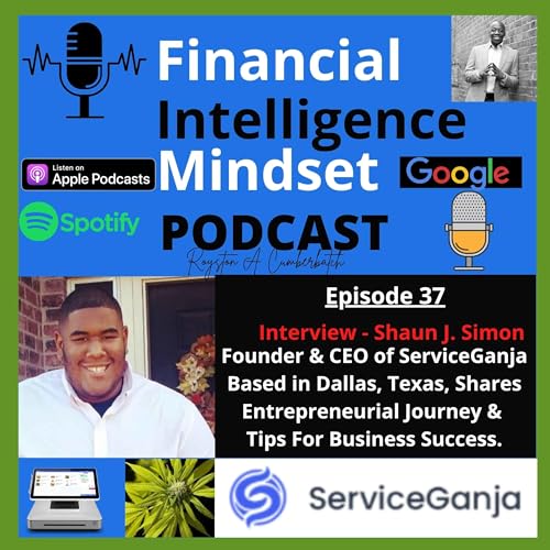Shaun Simon, Founder & CEO of ServiceGanja Based in Dallas, Texas, Shares Entrepreneurial Journey & Tips For Business Success.