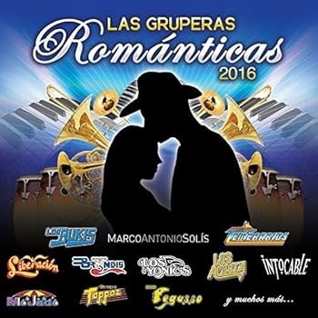 Audio CD Las Gruperas Romanticas 2016 [Spanish] Book