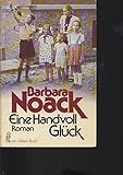 Eine Handvoll Glück - Barbara Noack