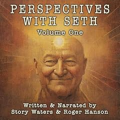 Perspectives with Seth, Volume One Audiolibro Por Story Waters, Roger Hanson arte de portada