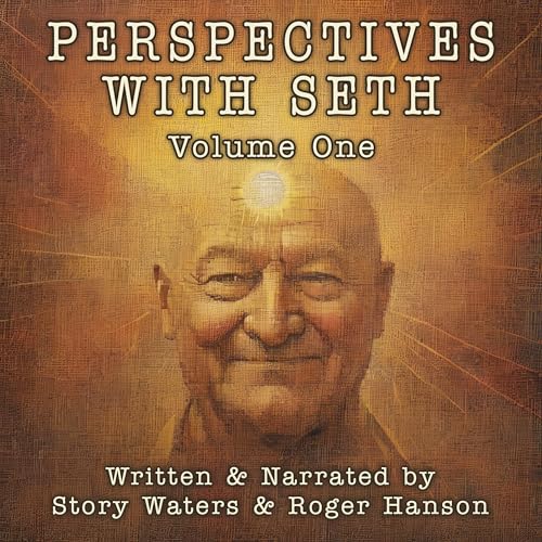 Perspectives with Seth, Volume One by Story Waters, Roger Hanson episode artwork