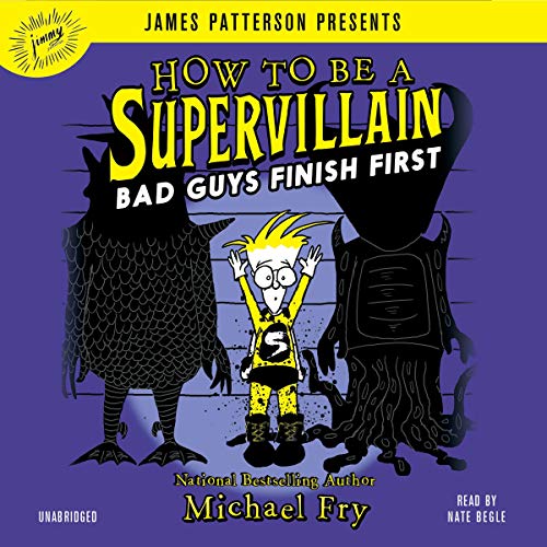 Cover art for How to Be a Supervillain: Bad Guys Finish First