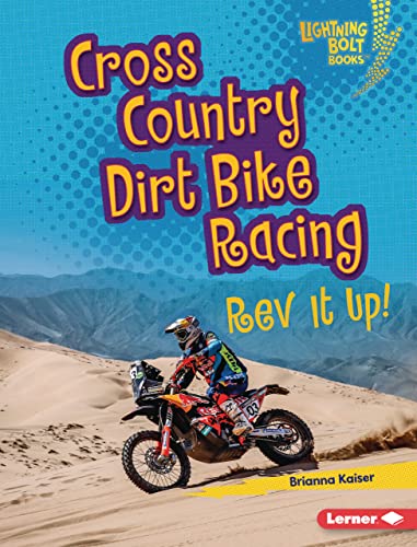 Cross Country Dirt Bike Racing: Rev It Up! (Lightning Bolt Books ® — Dirt Bike Zone) (English Edition)