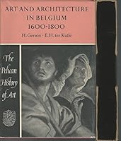 THE PELICAN HISTORY OF ART - ART AND ARCHITECTURE IN BELGIUM 1600-1800 B0000CKO08 Book Cover