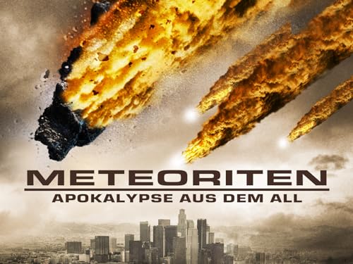 Meteoriten - Apokalypse aus dem All