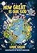 How Great Is Our God: 100 Indescribable Devotions About God and Science
