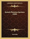Syntaxis Platonicae Specimen (1888) (Latin Edition)