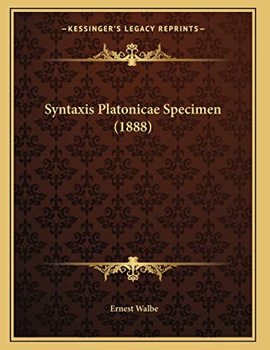 Syntaxis Platonicae Specimen (1888) (Latin Edition)
