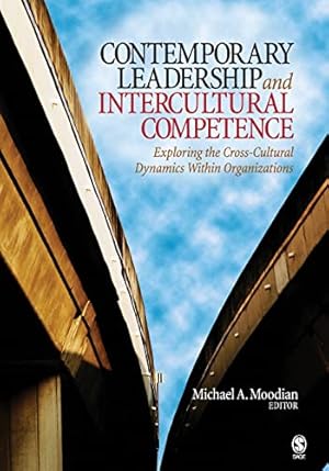 Contemporary Leadership and Intercultural Competence: Exploring the Cross-Cultural Dynamics Within Organizations