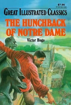 Unknown Binding The Hunchback of Notre Dame (Great Illustrated Classics) Paperback January 1, 2008 Book