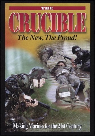 The Crucible Making Marines for the 21st Century