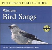 A Field Guide to Western Bird Songs: Western North America (Peterson Field Guide Audio Series) 0395975190 Book Cover