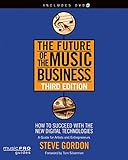 The Future of the Music Business: How to Succeed with the New Digital Technologies (Music Pro Guides)