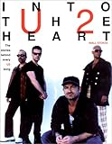 Into the Heart: The Stories Behind Every U2 Song