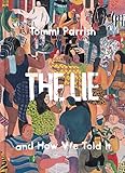 The Lie And How We Told It