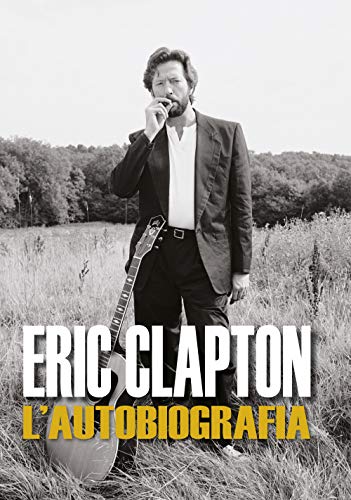 Eric Clapton. L'autobiograf