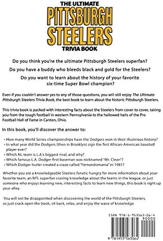 The Ultimate Pittsburgh Steelers Trivia Book: A Collection of Amazing Trivia Quizzes and Fun Facts for Die-Hard Steelers Fans!