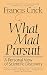 What Mad Pursuit