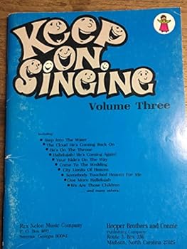 Keep on Singing , Volume Three