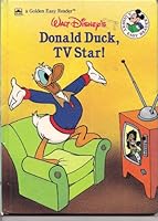 Walt Disney's Donald Duck TV Star (Golden Easy Reader) 0307116956 Book Cover