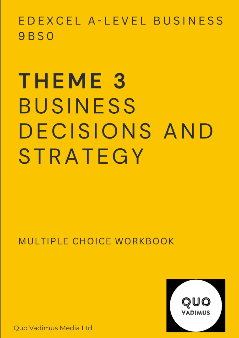 Theme 3 - Business Decisions and Strategy - Edexcel A-Level Business: MCQ Workbook