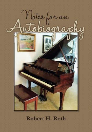 Notes for an Autobiography 1533564264 Book Cover