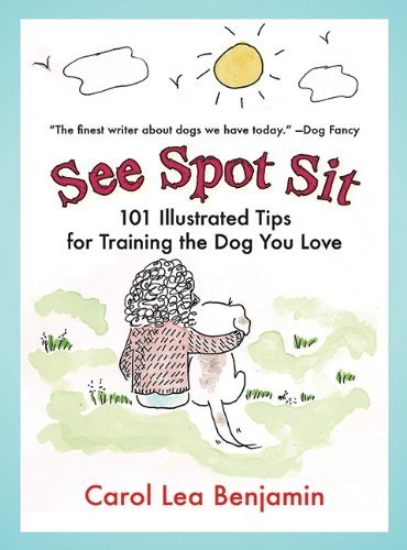 See Spot Sit by Carol Lea Benjamin (June 17,2008)