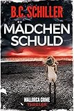  Mädchenschuld: Insel-Krimi (Mallorca Crime 1)