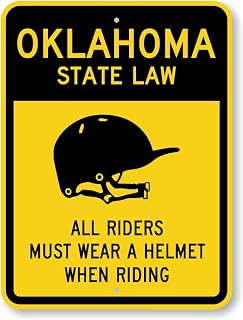 Helmet Sign: Oklahoma State Law - All Riders Must Wear A Helmet When Riding Metal Sign 8 x 12 Inches – Warning for Wall or Fence