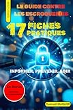 GUIDE CONTRE LES ESCROQUERIES: Fiches pratiques...