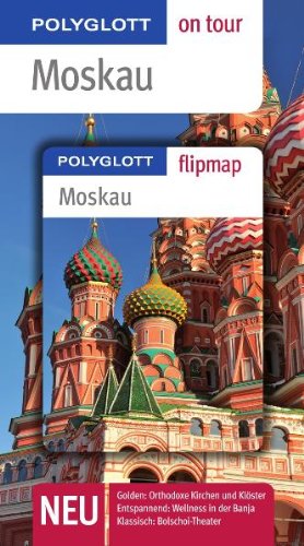 Preisvergleich Produktbild Moskau - Buch mit flipmap: Polyglott on tour Reiseführer