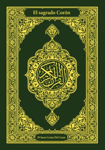 El Sagrado Corán: Suras Cortas Del Coran En Arabe Transliteracion Fonetica Y Espanol Para Niños Y Adultos
