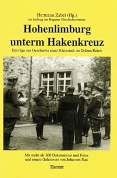 Turtleback Hohenlimburg unterm Hakenkreuz: Beitra¨ge zur Geschichte einer Kleinstadt im Dritten Reich (Beitra¨ge zur Fo¨rderung des christlich-ju¨dischen Dialogs) (German Edition) [German] Book