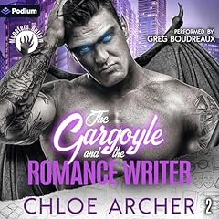 The Gargoyle and the Romance Writer Audiolibro Por Chloe Archer arte de portada