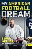 My American Football Dream (limitierte signierte Ausgabe)
