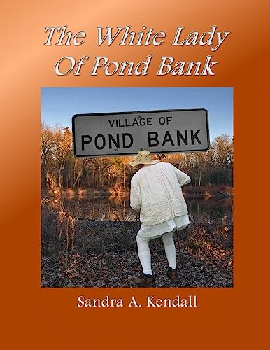 The White Lady of Pond Bank