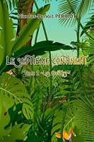Le Septième Continent - Tome 2: Les Quêtes (French Edition) B0H6W8N6MR Book Cover