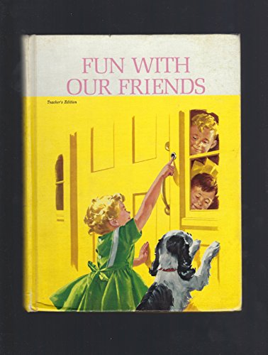 Fun with Our Friends: The New Basic Readers (Di... B005MYJ4XI Book Cover