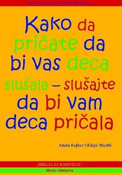 Paperback Kako da pricate da bi vas deca slusala [Serbian] Book