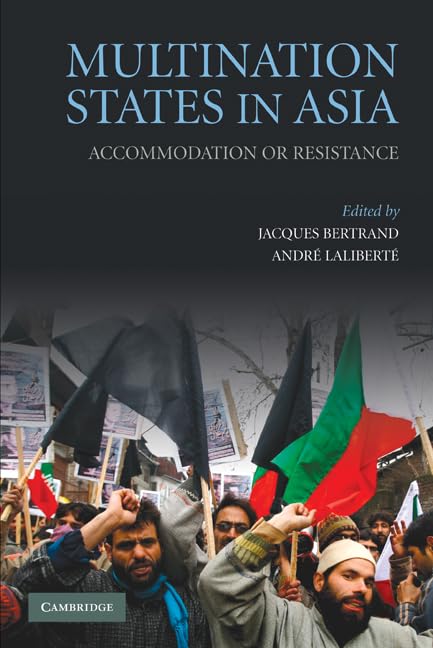 Multination States In Asia: Accommodation or Resistance