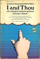 An analytical interpretation of Martin Buber's I and Thou; 0812005058 Book Cover