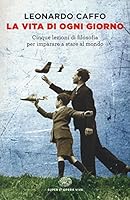 La vita di ogni giorno (Italian Edition) 8806231294 Book Cover