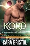 kordel drehen mit kindern  Kord: Dakonian Alien Mail Order Brides #5 (Intergalactic Dating Agency) (English Edition)
